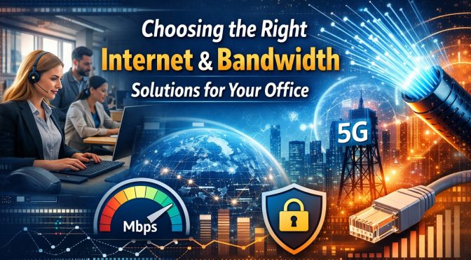 Best Internet & Bandwidth Solutions for Office Use